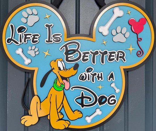 Life is Better with a Dog Door Hanger